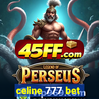 celine 777 bet